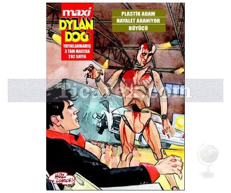 Maxi Dylan Dog Sayı: 7 - Plastik Adam, Hayalet Aranıyor, Büyücü | Kolektif - Resim 1