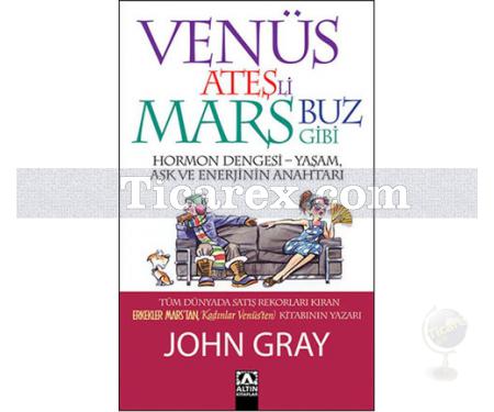 Venüs Ateşli Mars Buz Gibi | John Gray - Resim 1