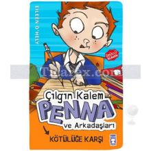 cilgin_kalem_penna_ve_arkadaslari_-_kotuluge_karsi