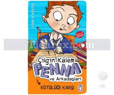 Çılgın Kalem Penna ve Arkadaşları - Kötülüğe Karşı | Eileen O'Hely - Resim 1