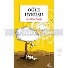 Öğle Uykusu | İbrahim Paşalı