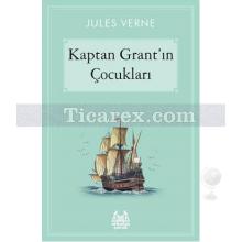 Kaptan Grant'ın Çocukları | Jules Verne