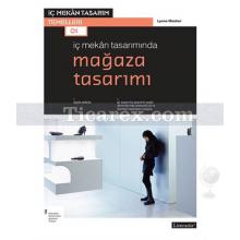 İç Mekan Tasarımında Mağaza Tasarımı | Lynne Mesher