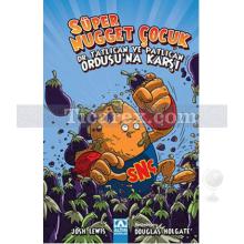 Süper Nugget Çocuk - Dr. Tatlıcan ve Patlıcan Ordusu'na Karşı | Josh Lewis