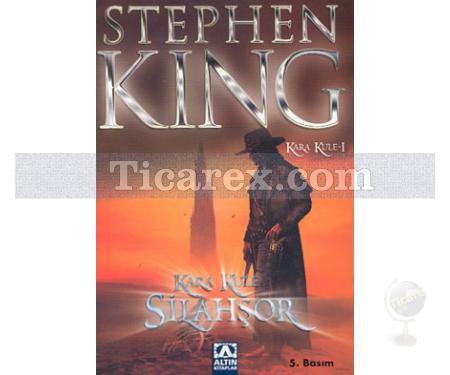 Silahşör | Kara Kule Serisi 1. Kitap | Stephen King - Resim 1