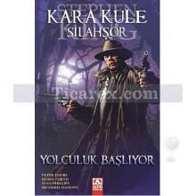 Kara Kule Silahşör - Yolculuk Başlıyor | Stephen King