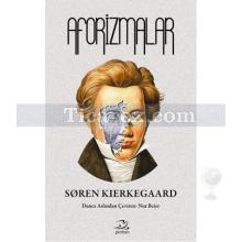 Aforizmalar | Soren Kierkegaard