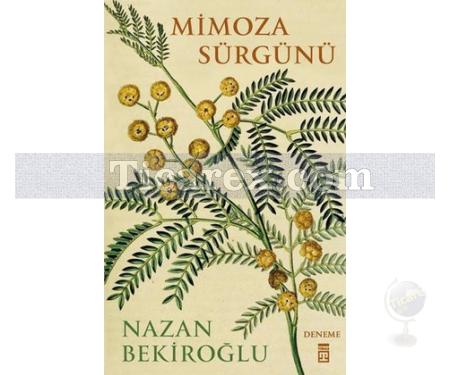 Mimoza Sürgünü | Nazan Bekiroğlu - Resim 1