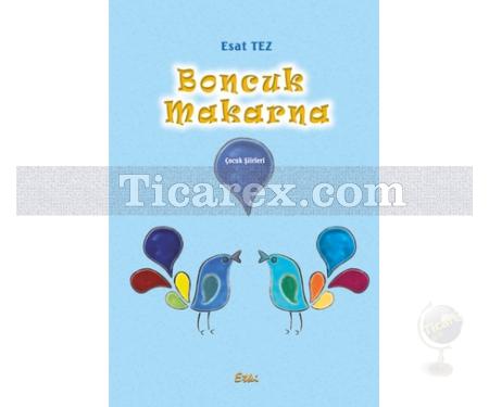 Boncuk Makarna | Esat Tez - Resim 1