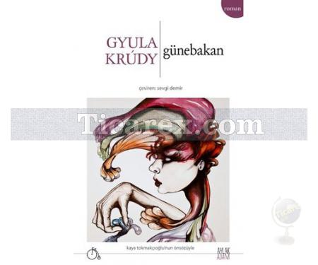 Günebakan | Gyula Krudy - Resim 1