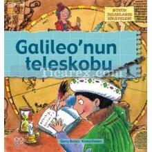 Galileo'nun Teleskobu | Büyük İnsanların Hikayeleri | Gerry Bailey, Karen Foster