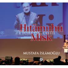 Hıtamuhu Misk | Esma-ı Hüsna | Mustafa İslamoğlu