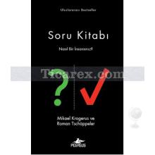 Soru Kitabı | Nasıl Bir İnsansınız? | Mikael Krogerus, Roman Tschappeler