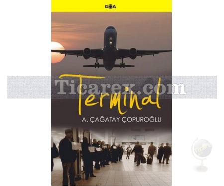 Terminal | Ahmet Çağatay Çopuroğlu - Resim 1