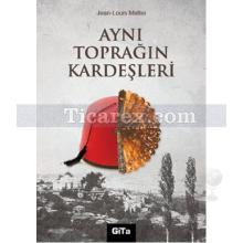 Aynı Toprağın Kardeşleri | Jean-Louis Mattei