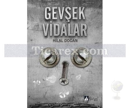 Gevşek Vidalar | Hilal Doğan - Resim 1