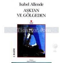 Aşktan ve Gölgeden | Isabel Allende