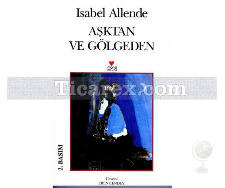 Aşktan ve Gölgeden | Isabel Allende - Resim 1