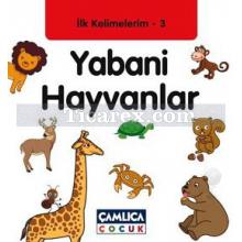 İlk Kelimelerim 3 - Yabani Hayvanlar | Bilal Gezer