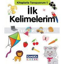 Kitaplarla Tanışıyorum 1 - İlk Kelimelerim | Kolektif