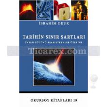 Tarihin Sınır Şartları | İbrahim Okur