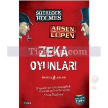 Sherlock Holmes - Arsen Lüpen Zeka Oyunları | Maurice Leblanc