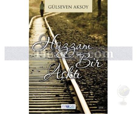 Hüzzam Bir Aşktı | Gülseven Aksoy - Resim 1
