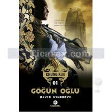 Göğün Oğlu - Chung Kuo 1. Kitap | David Wingrove