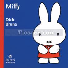 Miffy Öykü Seti (3 Kitap Set) | Dick Bruna