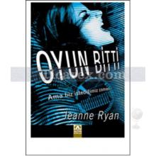 Oyun Bitti | Jeanne Ryan