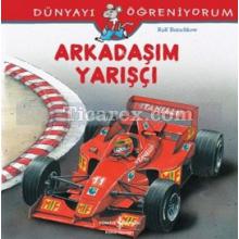 Arkadaşım Yarışçı | Dünyayı Öğreniyorum | Ralf Butschkow