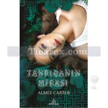 Tanrıçanın Mirası | Aimee Carter