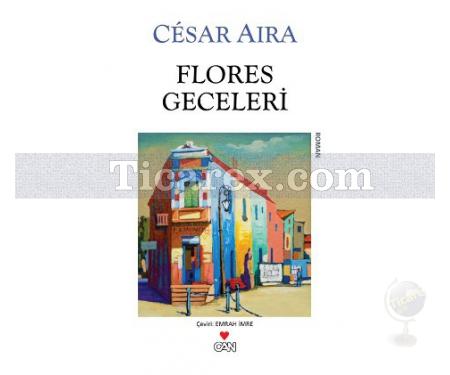 Flores Geceleri | Cesar Aira - Resim 1