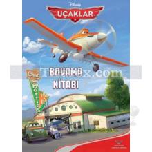 Disney Uçaklar - Boyama Kitabı | Kolektif