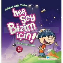 Her Şey Bizim İçin | Aslıhan Atik Yıldız