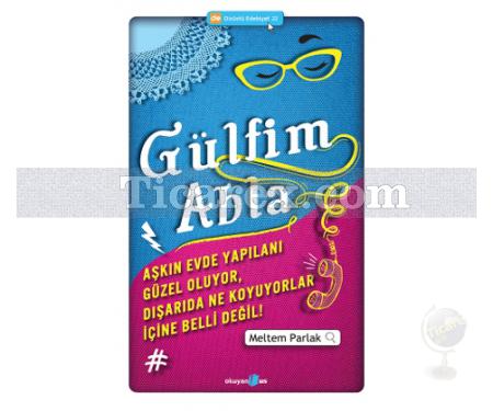 Gülfim Abla | Meltem Parlak - Resim 1
