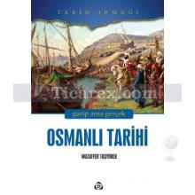 Tarih Irmağı: Osmanlı Tarihi | Muzaffer Taşyürek