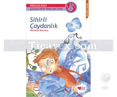 Çocukların Hakları Var 3 - Sihirli Çaydanlık | Süleyman Bulut - Resim 1