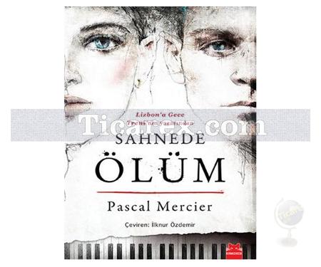 Sahnede Ölüm | Pascal Mercier - Resim 1