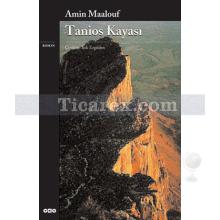 Tanios Kayası | Amin Maalouf