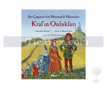 Kral'ın Onlukları | Sör Çepçevre'nin Matematik Maceraları | Cindy Neuschwander - Resim 1