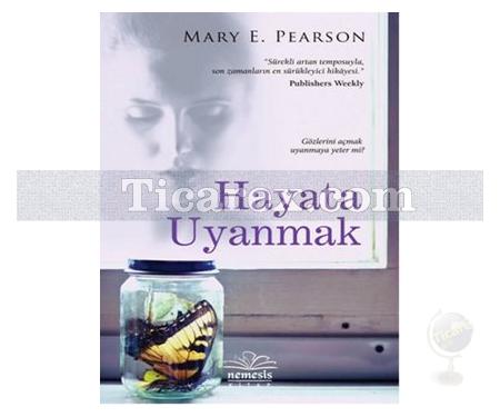 Hayata Uyanmak | Mary E. Pearson - Resim 1