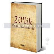 20'lik | Erkan Ezbiderli