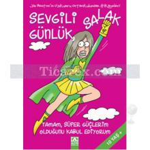 Sevgili Salak Günlük - Tamam, Süper Güçlerim Olduğunu Kabul Ediyorum | Jim Benton