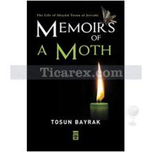 Memoirs Of A Moth | Tosun Bayrak