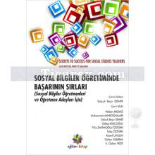 Sosyal Bilgiler Öğretiminde Başarının Sırları | Sosyal Bilgiler Öğretmenleri ve Öğretmen Adayları İçin | Ellen Kottler, Nancy P. Gallavan