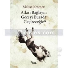 atlari_baglayin_geceyi_burada_gecirecegiz