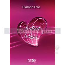 Kalbin Şifası | Diamon Eros