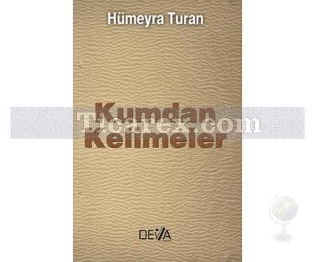 Kumdan Kelimeler | Hümeyra Turan - Resim 1