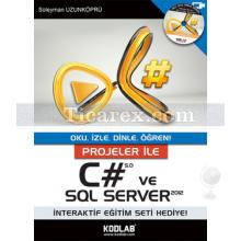 Projeler İle C# 5.0 ve SQL Server 2012 | Süleyman Uzunköprü
